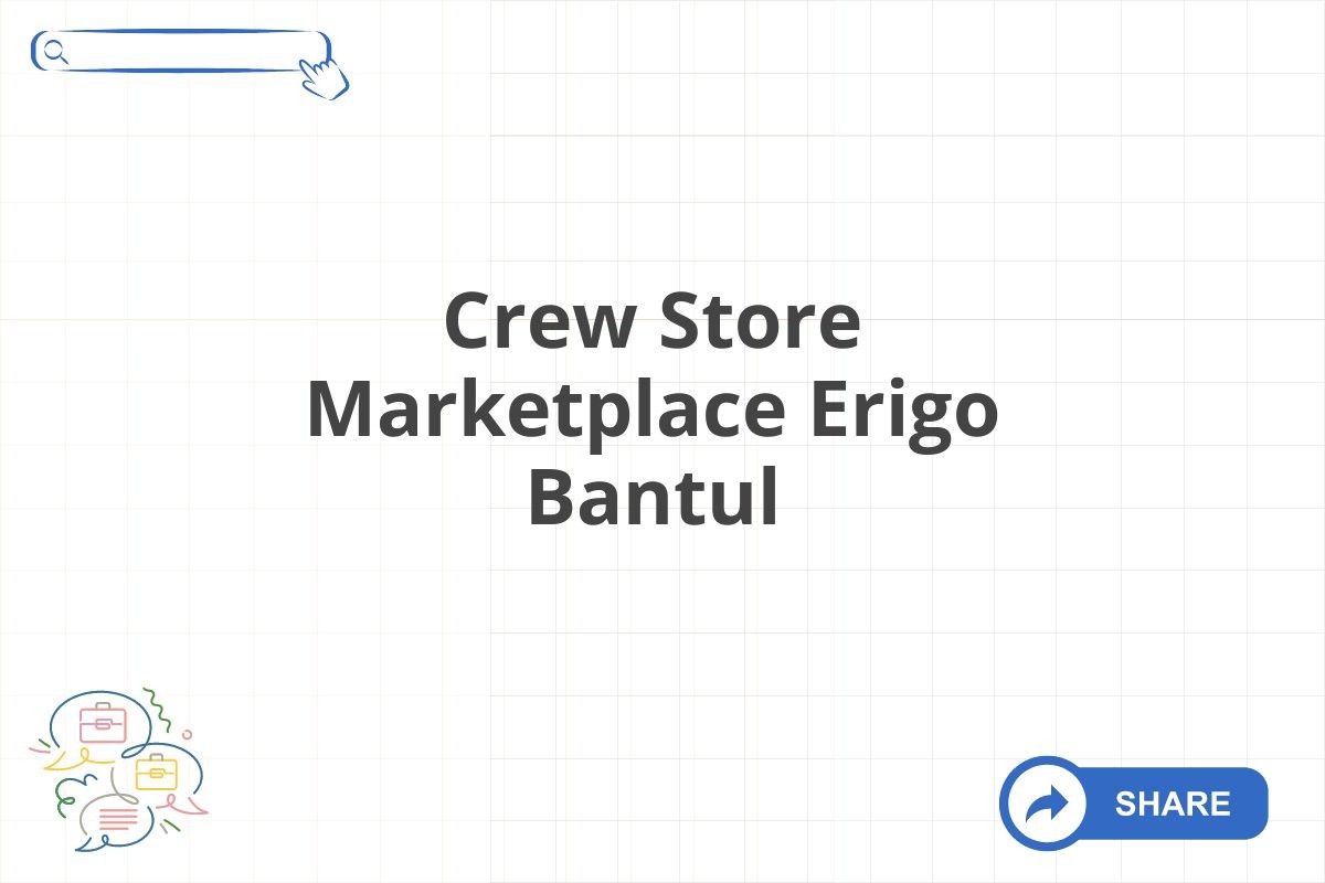 Crew Store Marketplace Erigo Bantul