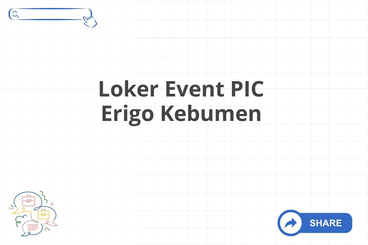 Loker Event PIC Erigo Kebumen