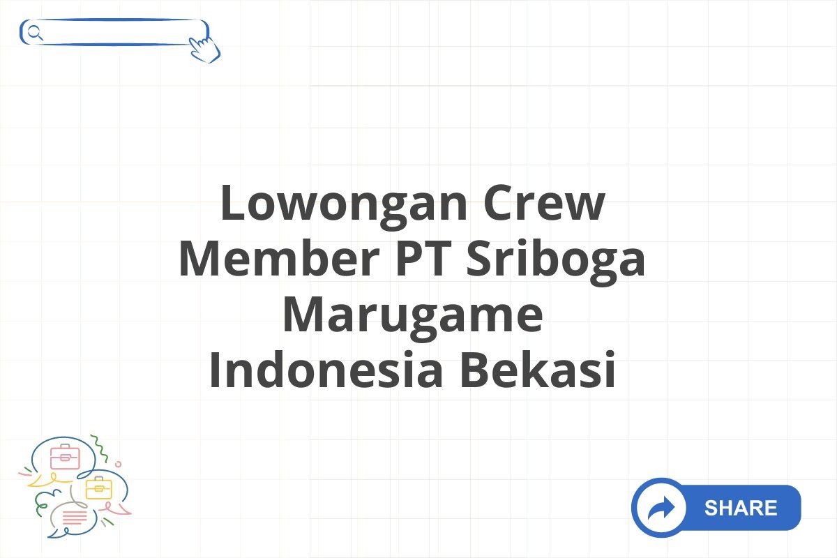 Lowongan Crew Member PT Sriboga Marugame Indonesia Bekasi