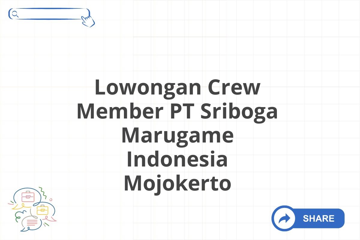 Lowongan Crew Member PT Sriboga Marugame Indonesia Mojokerto