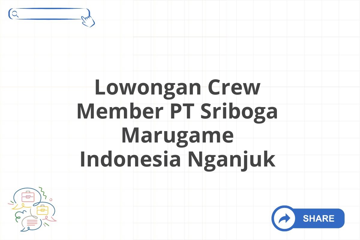 Lowongan Crew Member PT Sriboga Marugame Indonesia Nganjuk