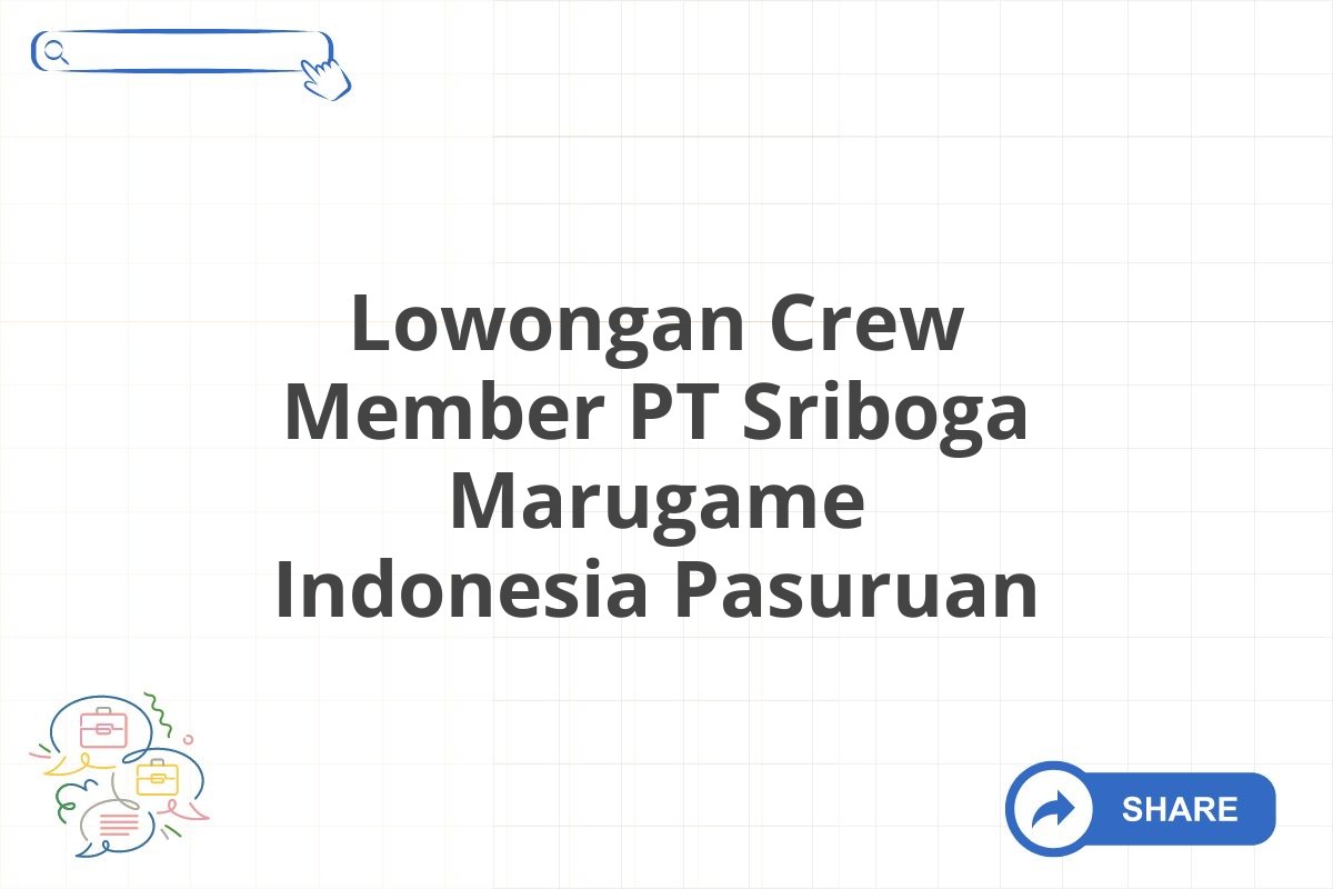 Lowongan Crew Member PT Sriboga Marugame Indonesia Pasuruan
