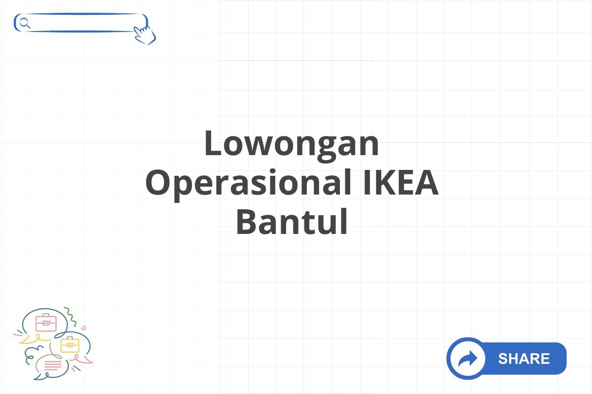 Lowongan Operasional IKEA Bantul