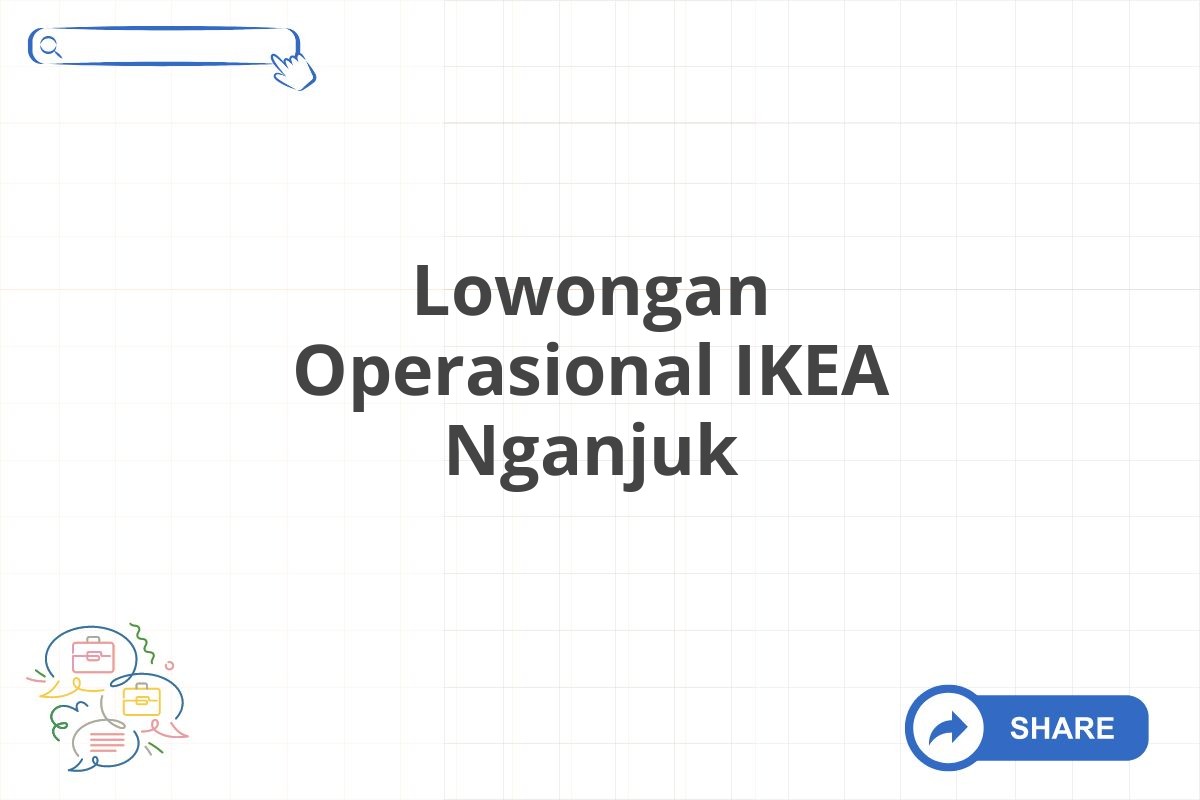 Lowongan Operasional IKEA Nganjuk