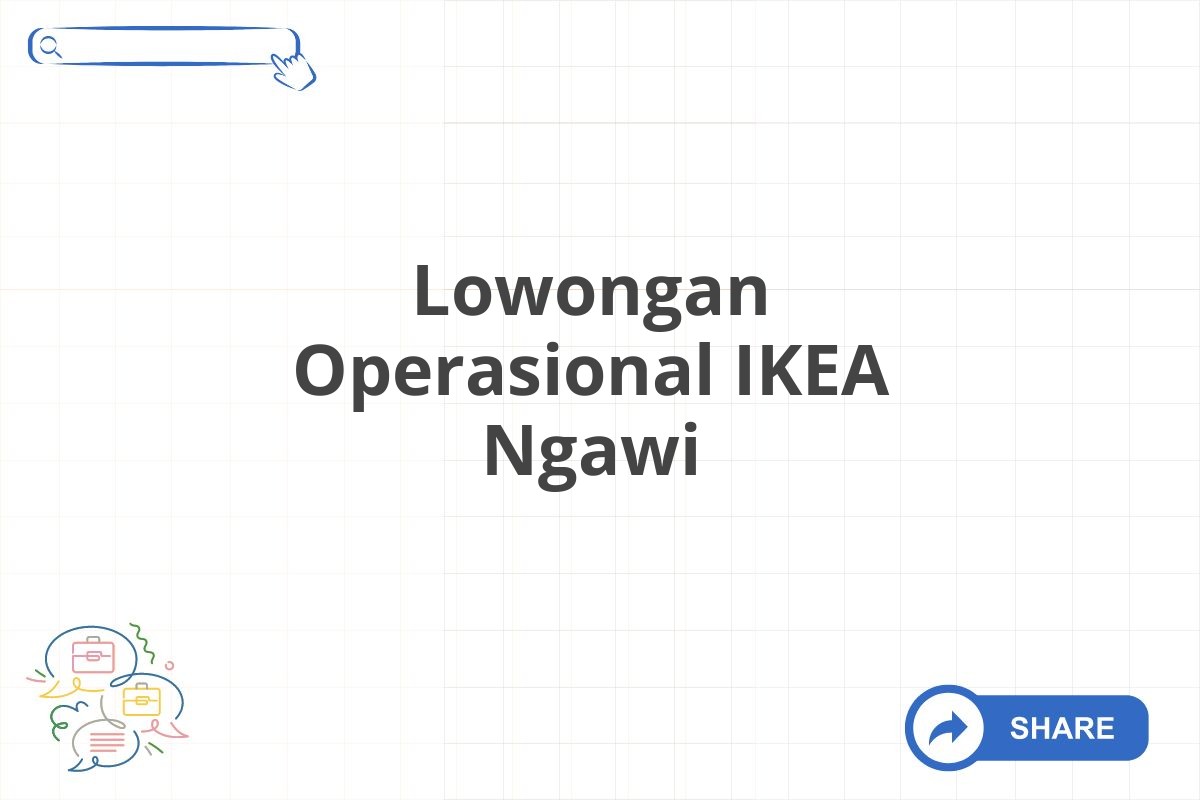 Lowongan Operasional IKEA Ngawi